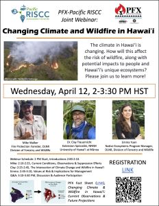 Pacific RISCC-PFX April Webinar - Changing Climate and Wildfire in Hawaiʻi